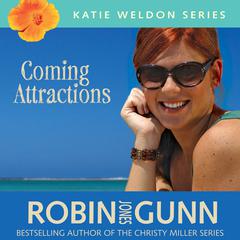 Coming Attractions Audiobook, by Robin Jones Gunn