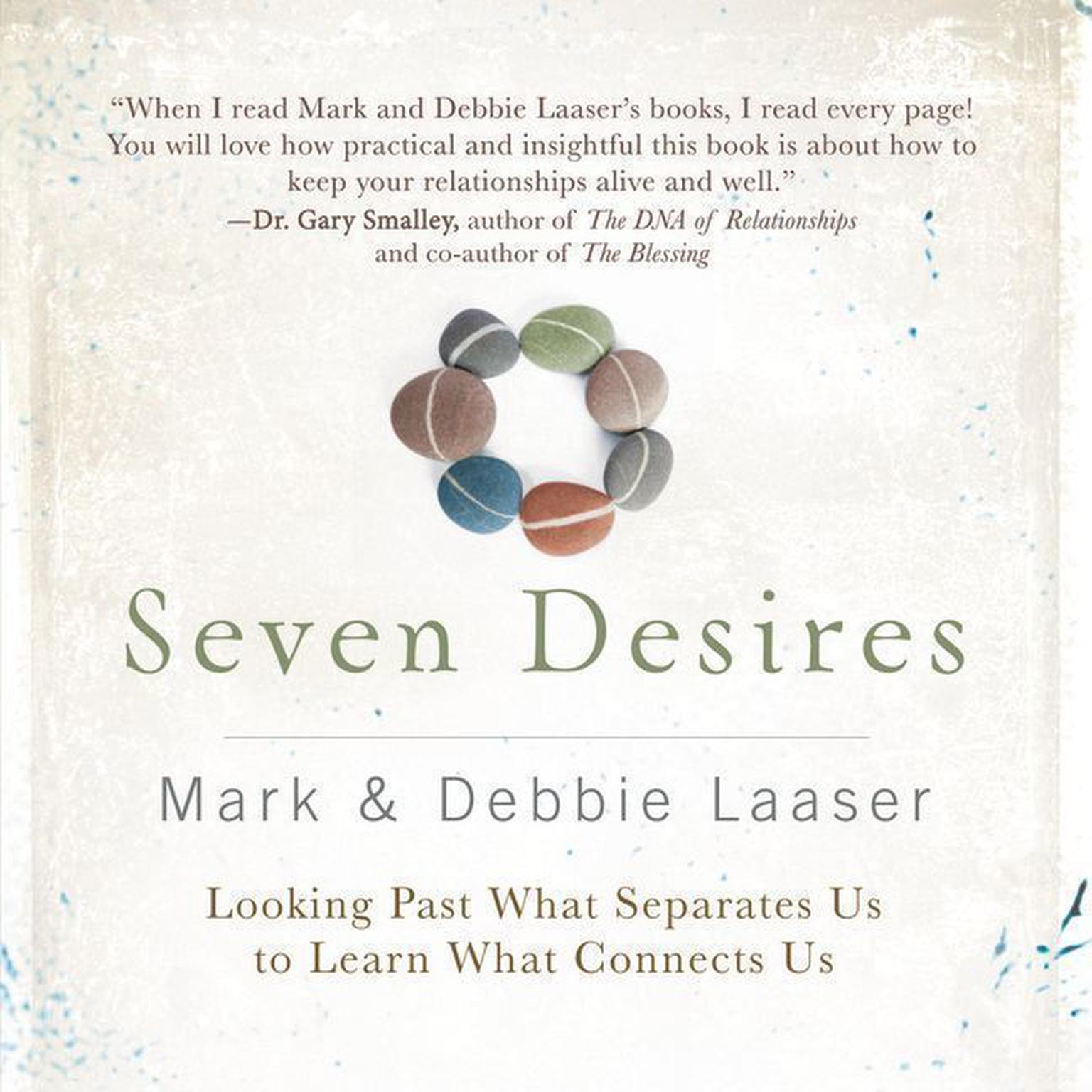The Seven Desires of Every Heart Audiobook, by Mark Laaser