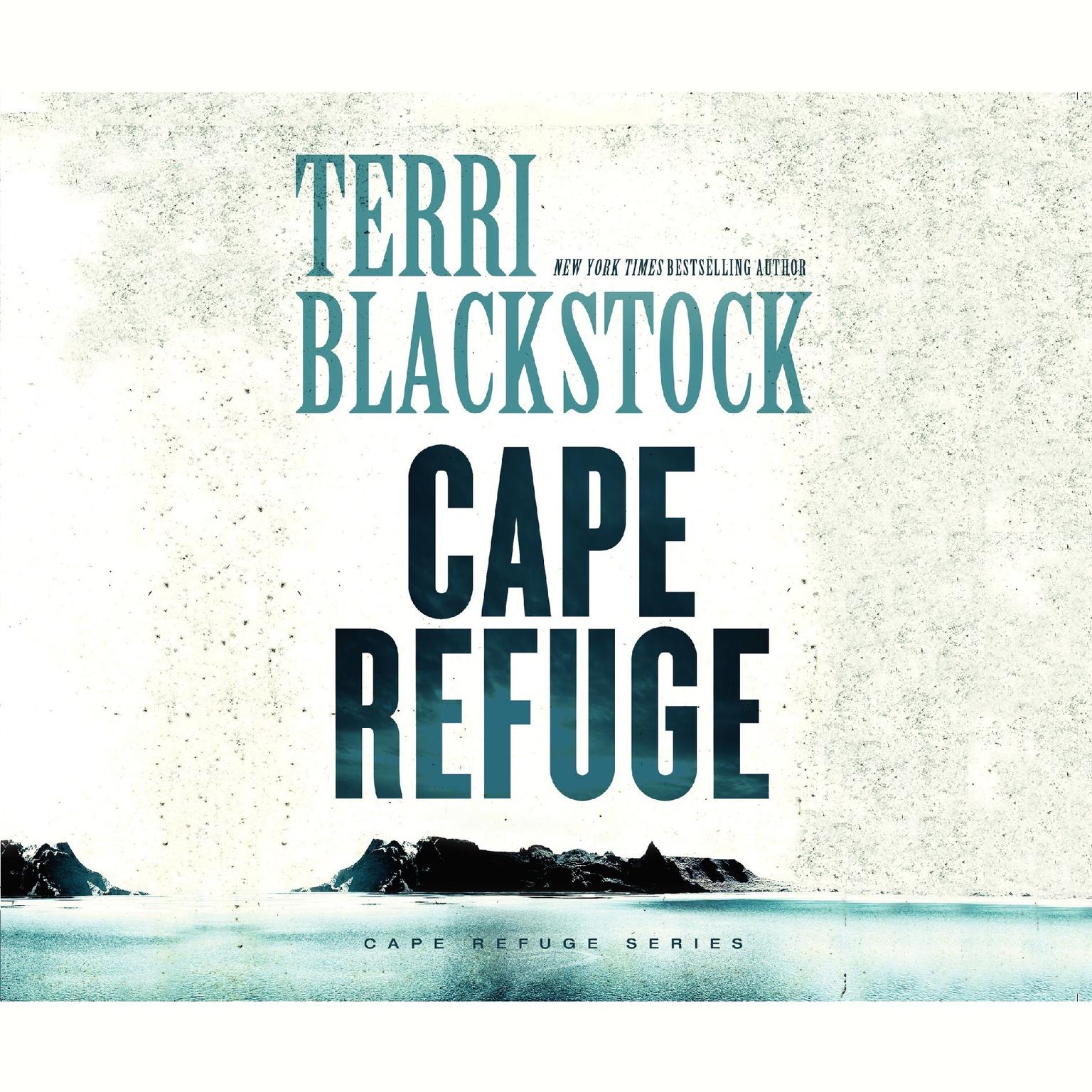 Cape Refuge Audiobook, by Terri Blackstock
