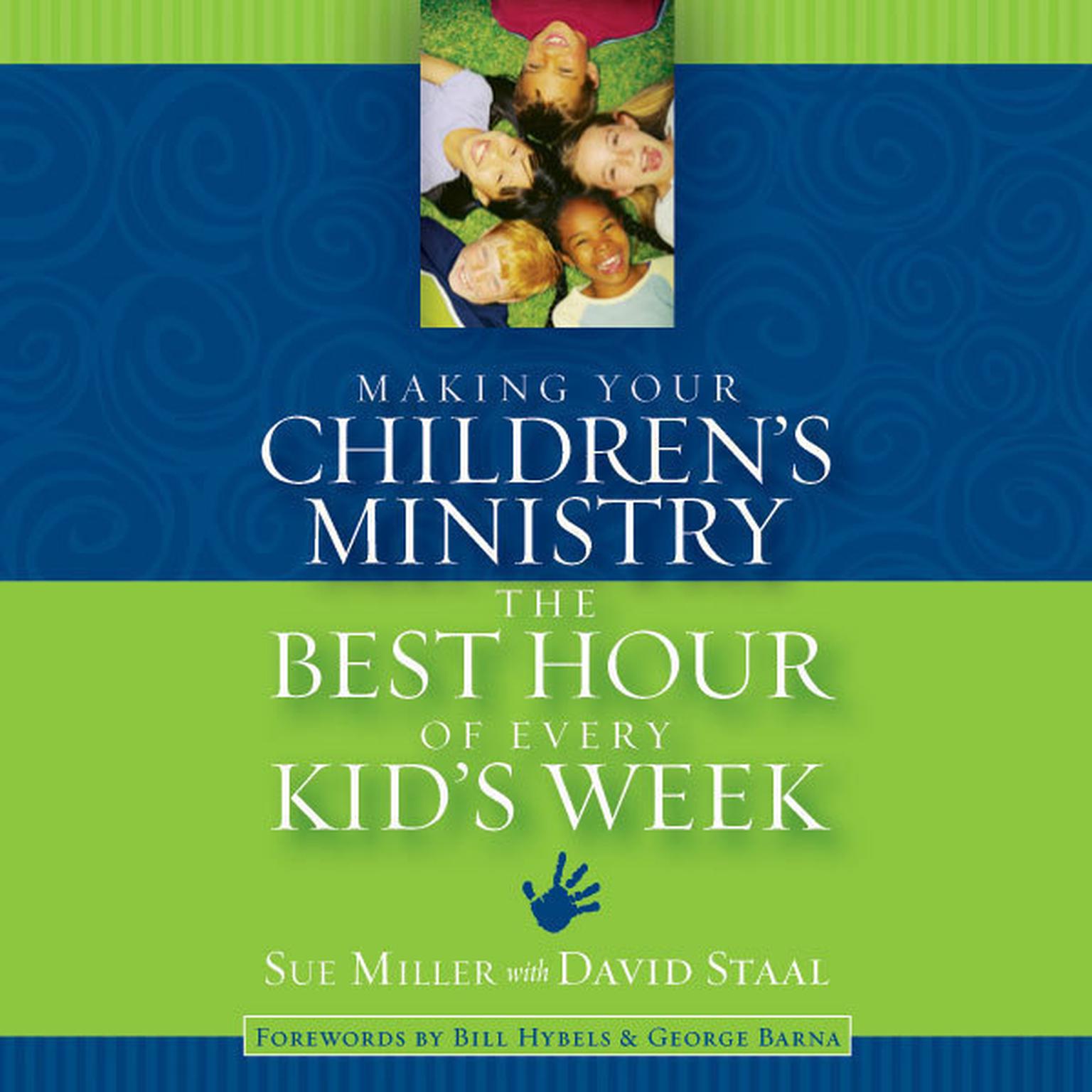 Making Your Childrens Ministry the Best Hour of Every Kids Week Audiobook, by Sue Miller