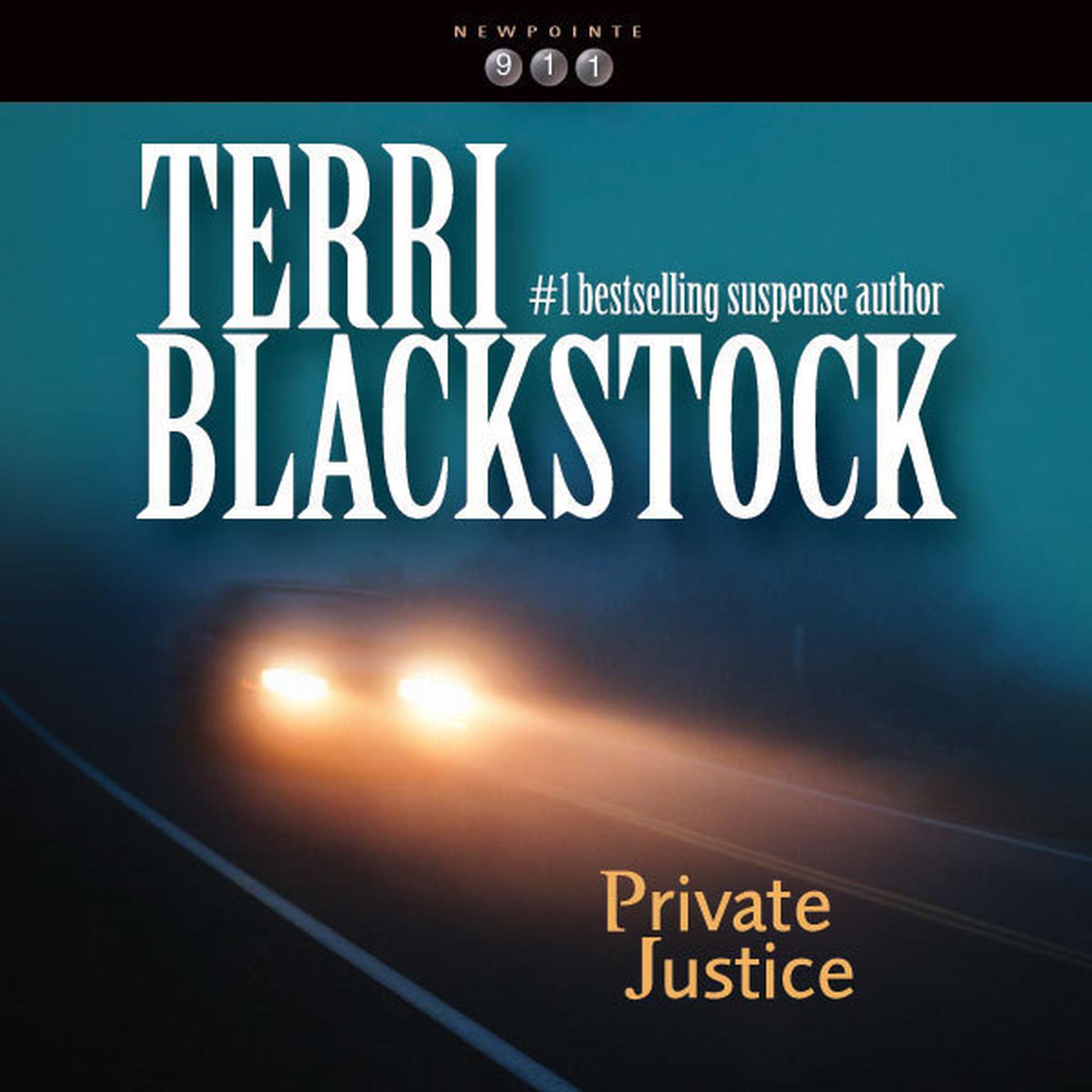 Private Justice: Newpointe 911 Audiobook, by Terri Blackstock