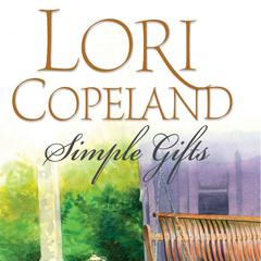 Simple Gifts Audiobook, by Lori Copeland