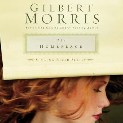 The Homeplace Audiobook, by Gilbert Morris
