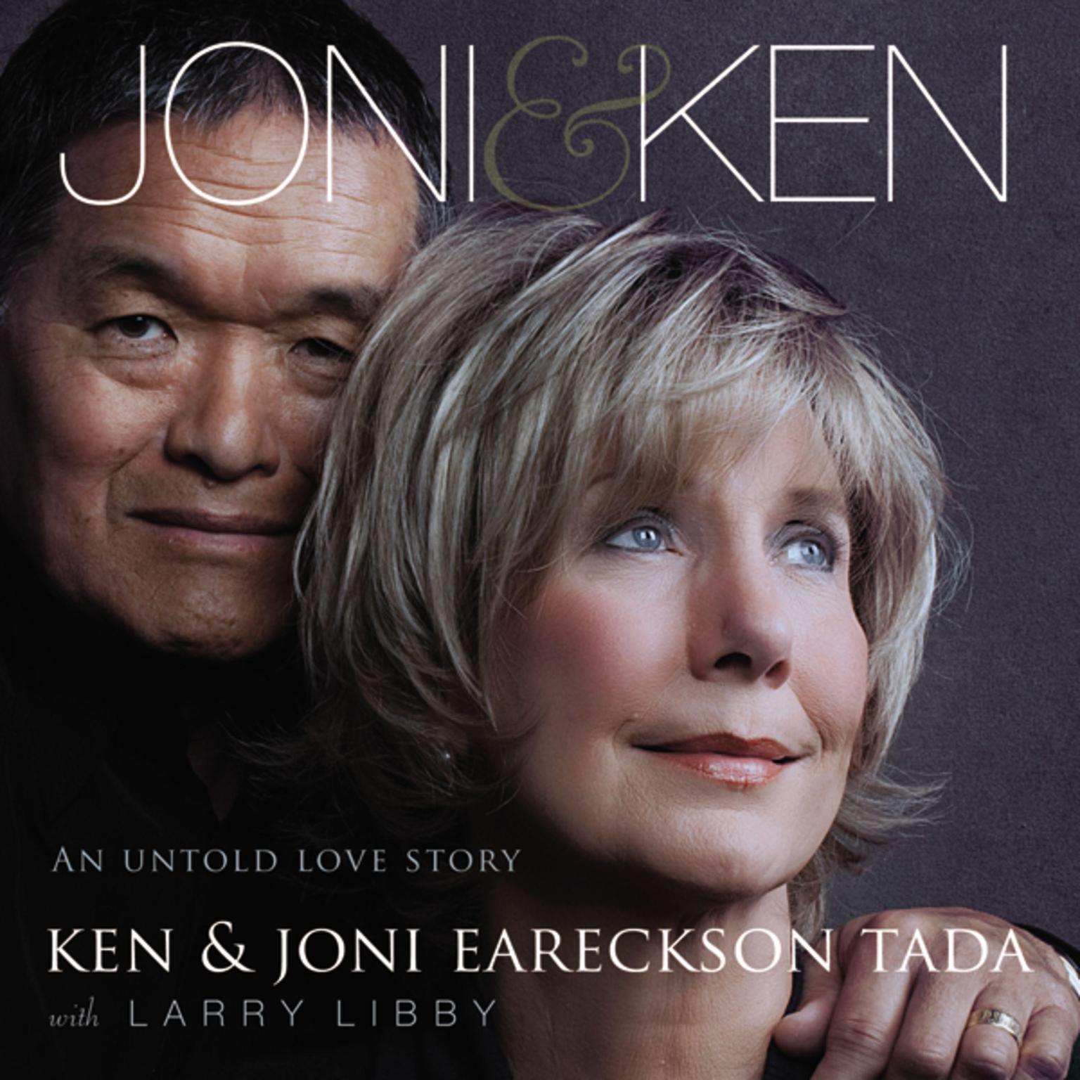 Joni and Ken: An Untold Love Story Audiobook, by Ken Tada