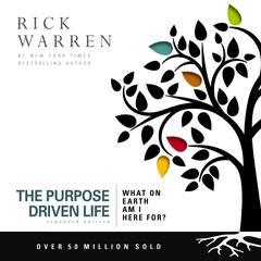The Purpose Driven Life Audiobook, by Rick Warren