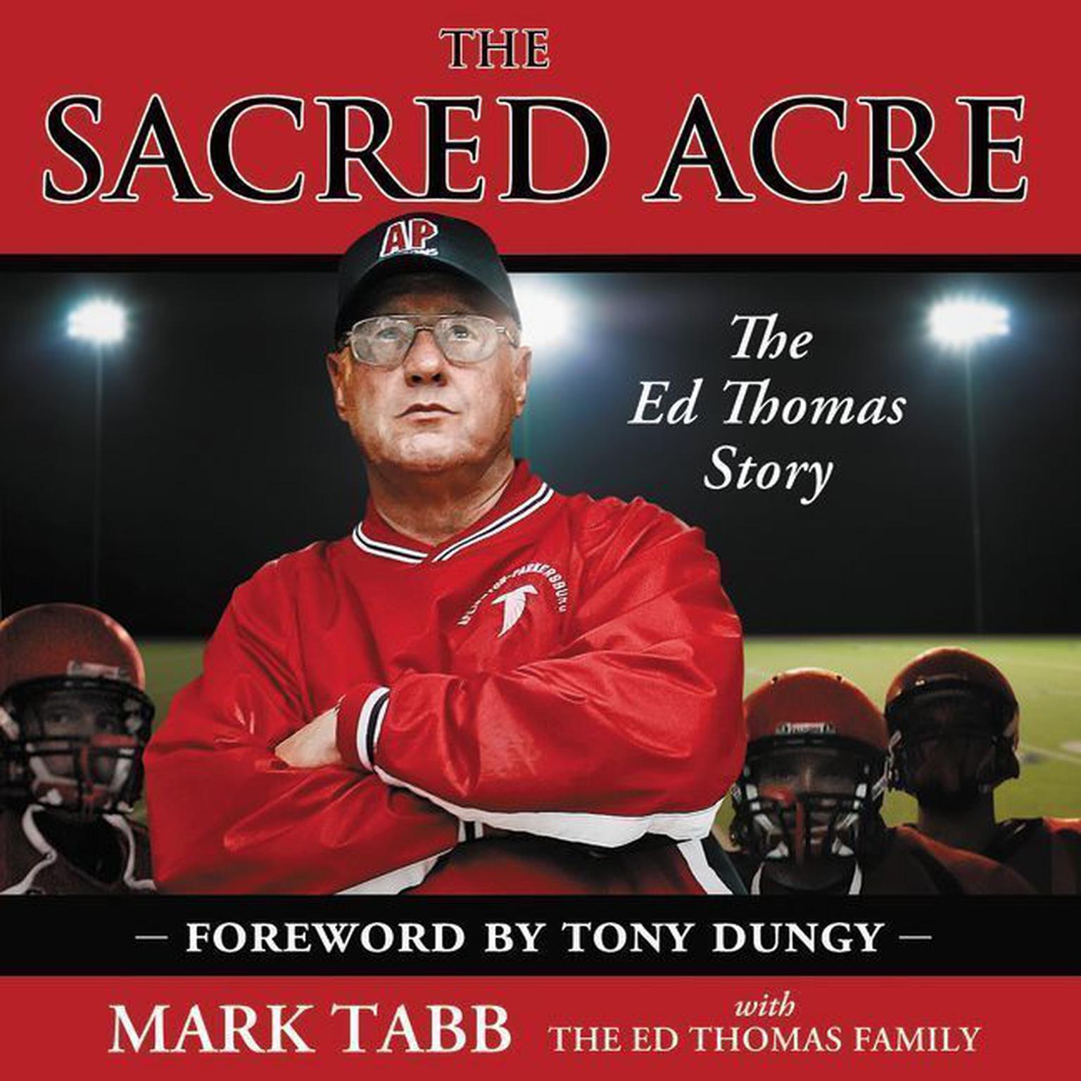 The Sacred Acre: The Ed Thomas Story Audiobook, by Jan Thomas