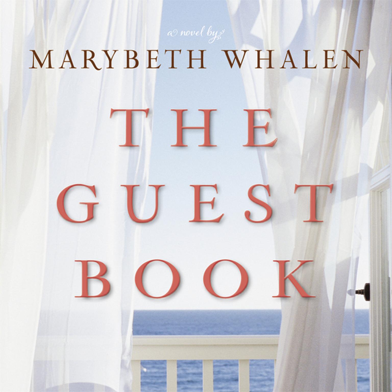 The Guest Book: A Novel Audiobook, by Marybeth Whalen