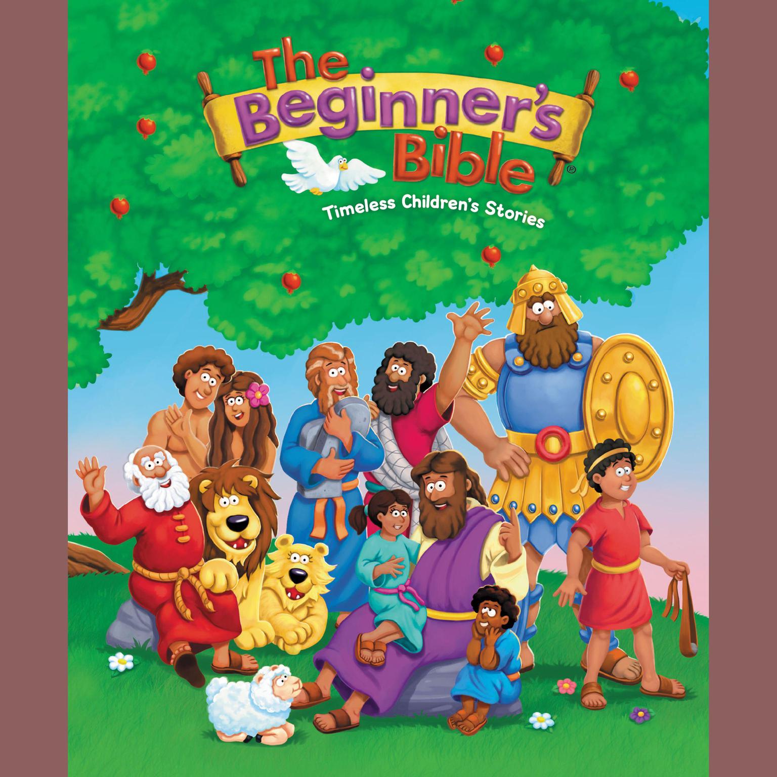 The Beginners Bible Audio: Timeless Childrens Stories Audiobook, by Zondervan