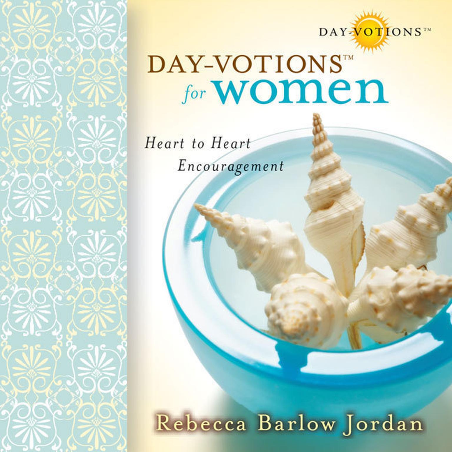 Day-votions for Women: Heart to Heart Encouragement Audiobook, by Rebecca Barlow Jordan