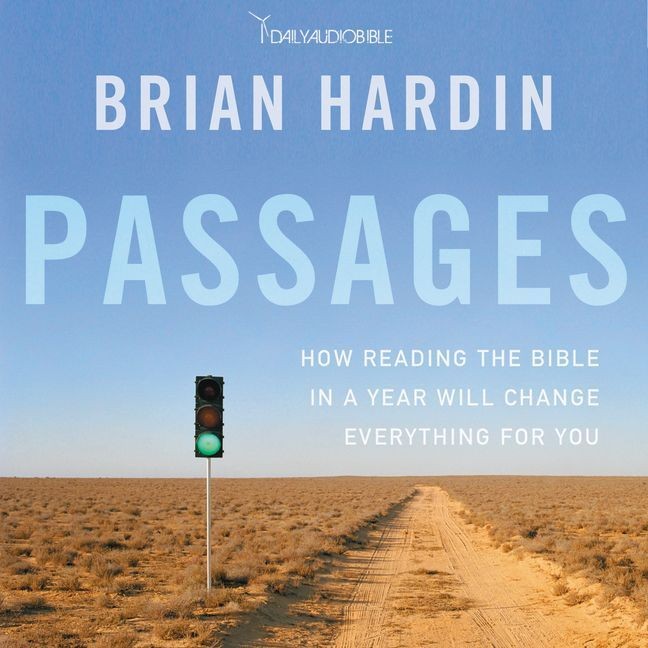 Passages: How Reading the Bible in a Year Will Change Everything for You Audiobook, by Brian Hardin