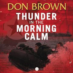Thunder in the Morning Calm Audiobook, by Don Brown