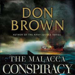 The Malacca Conspiracy Audiobook, by Don Brown