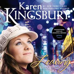 Leaving Audiobook, by Karen Kingsbury