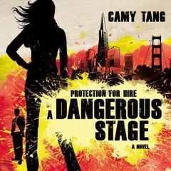 A Dangerous Stage Audiobook, by Camy Tang