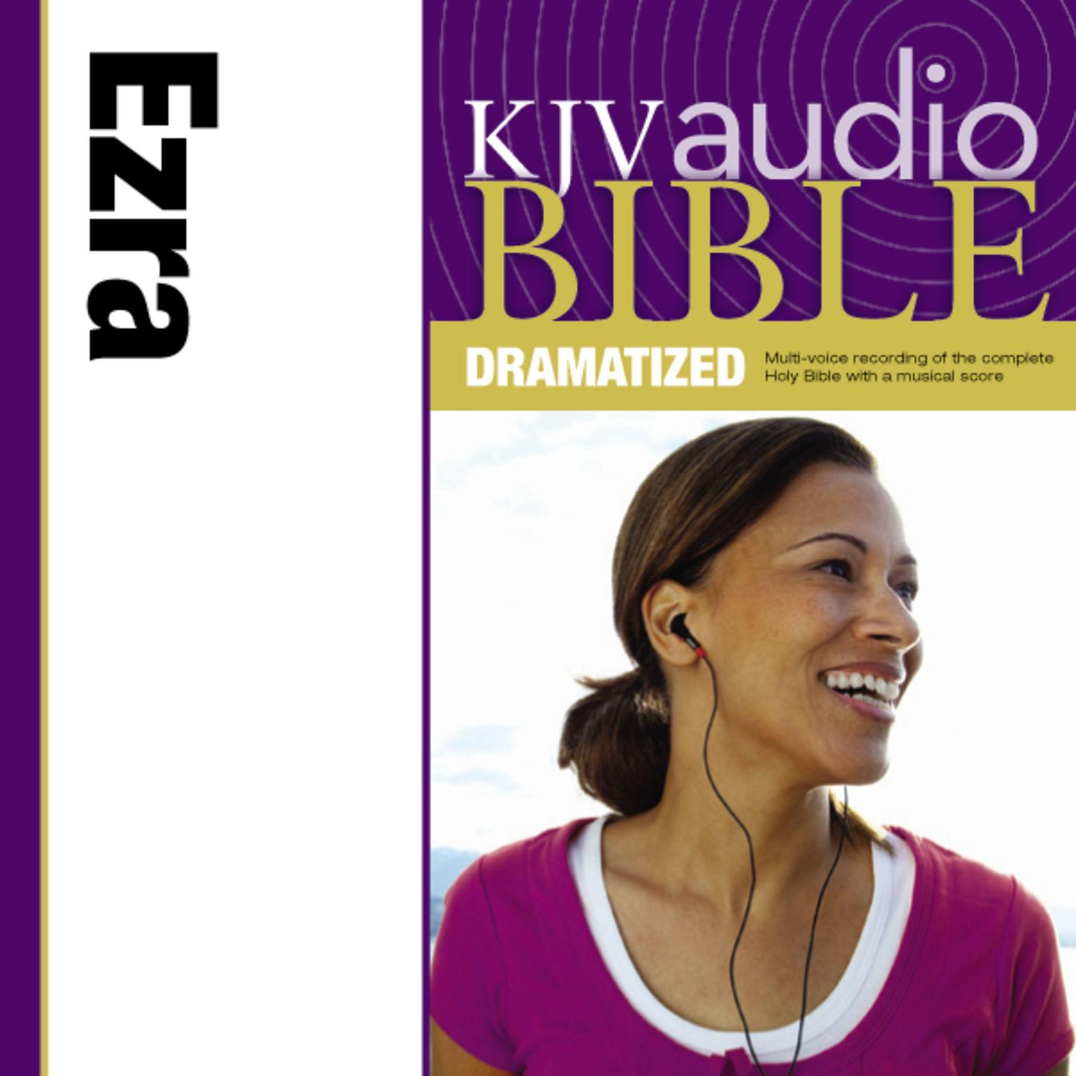 Dramatized Audio Bible - King James Version, KJV: (14) Ezra: Holy Bible, King James Version Audiobook, by Thomas Nelson