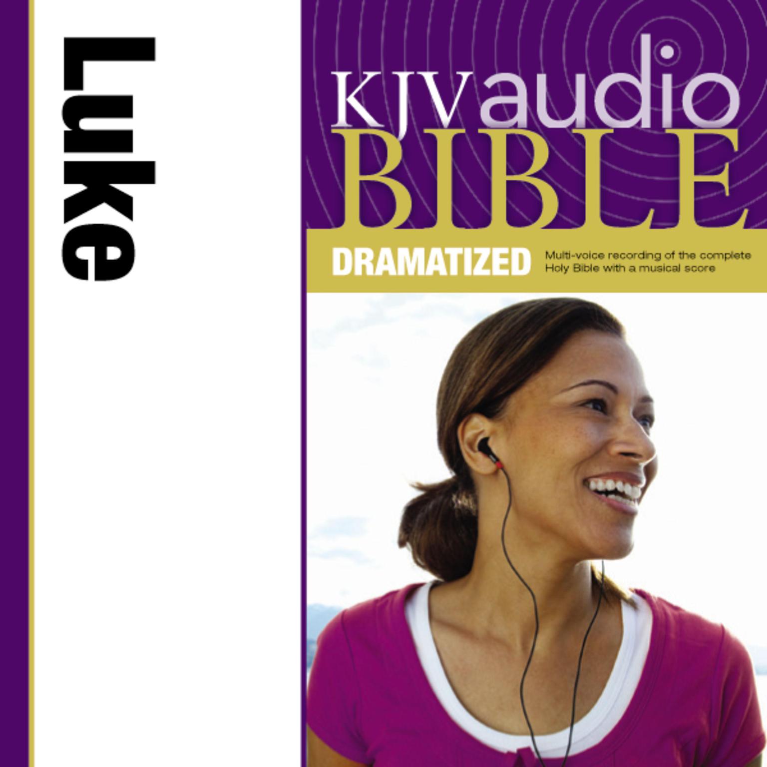 Dramatized Audio Bible - King James Version, KJV: (31) Luke: Holy Bible, King James Version Audiobook, by Thomas Nelson