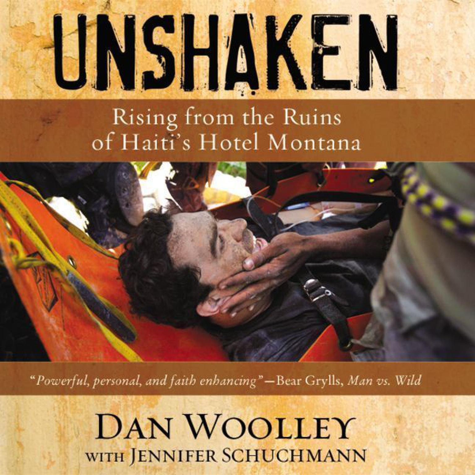 Unshaken: Rising from the Ruins of Haitis Hotel Montana Audiobook, by Dan Woolley