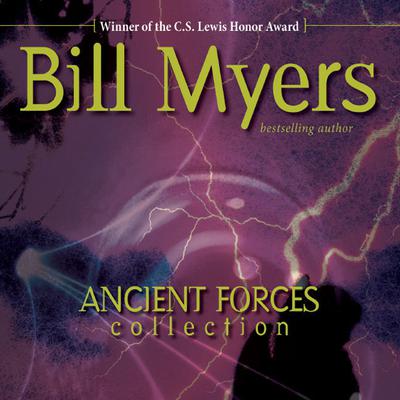 Ancient Forces Collection Audiobook, by Bill Myers