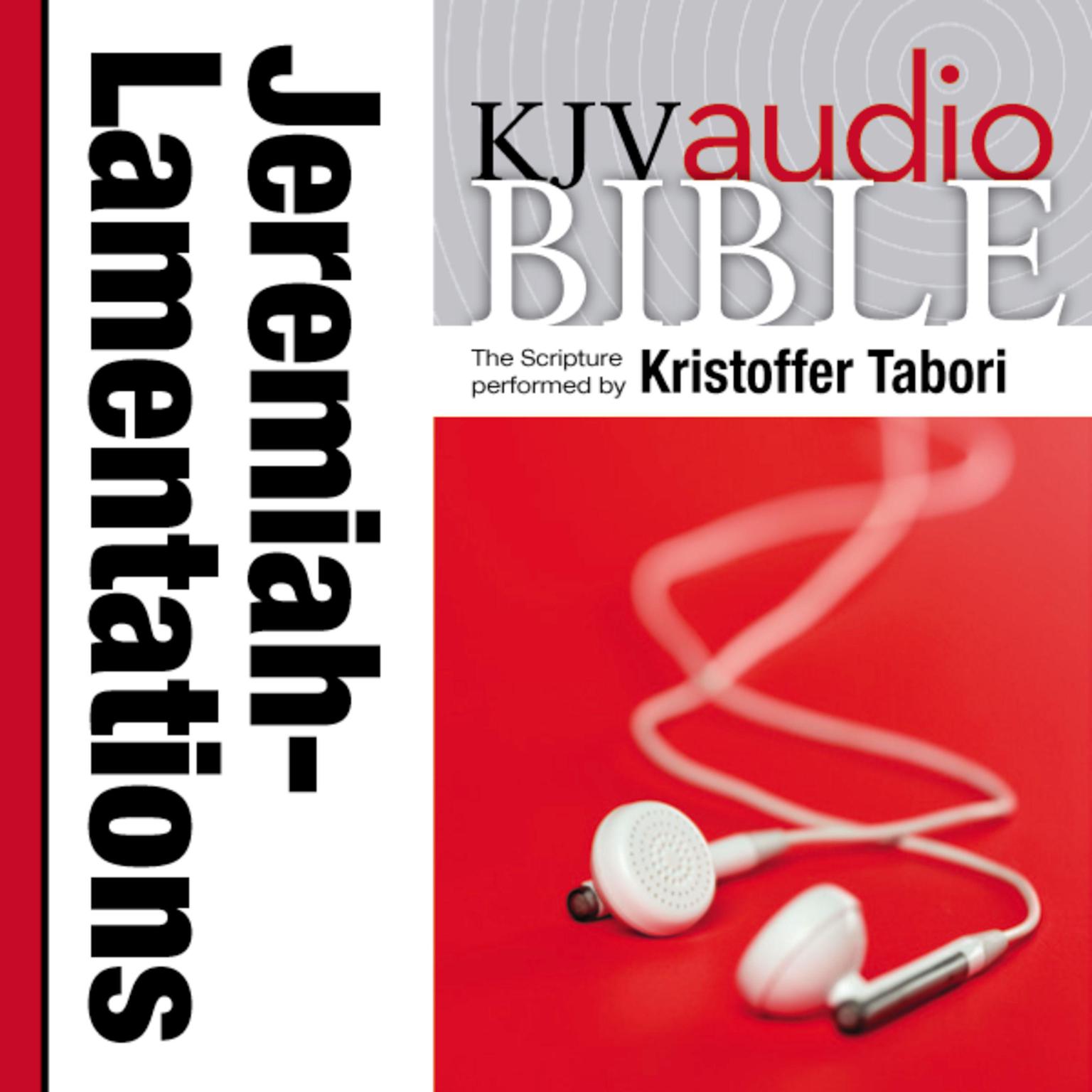 Pure Voice Audio Bible - King James Version, KJV: (20) Jeremiah and Lamentations: Holy Bible, King James Version Audiobook, by Thomas Nelson