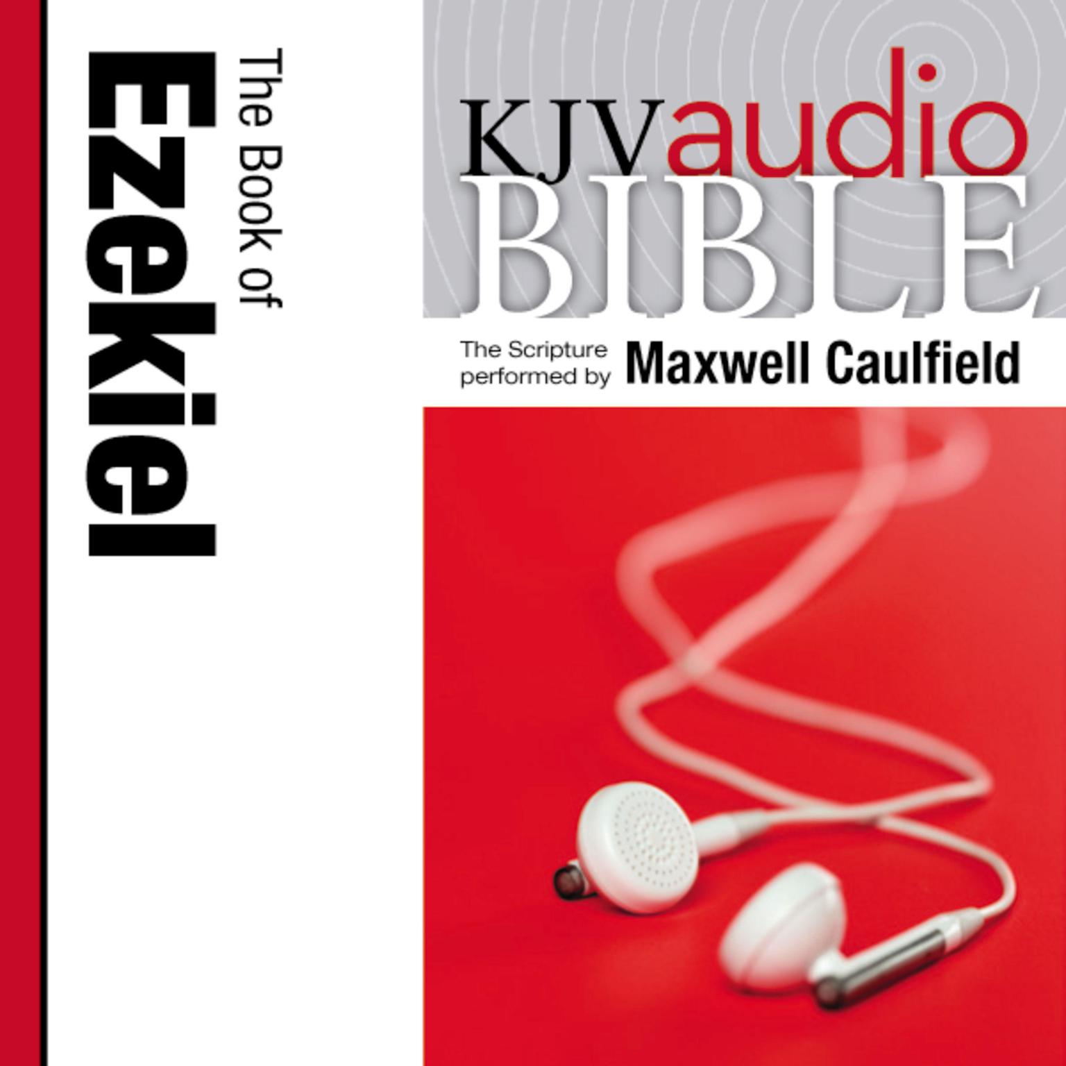 Pure Voice Audio Bible - King James Version, KJV: (21) Ezekiel: Holy Bible, King James Version Audiobook, by Thomas Nelson