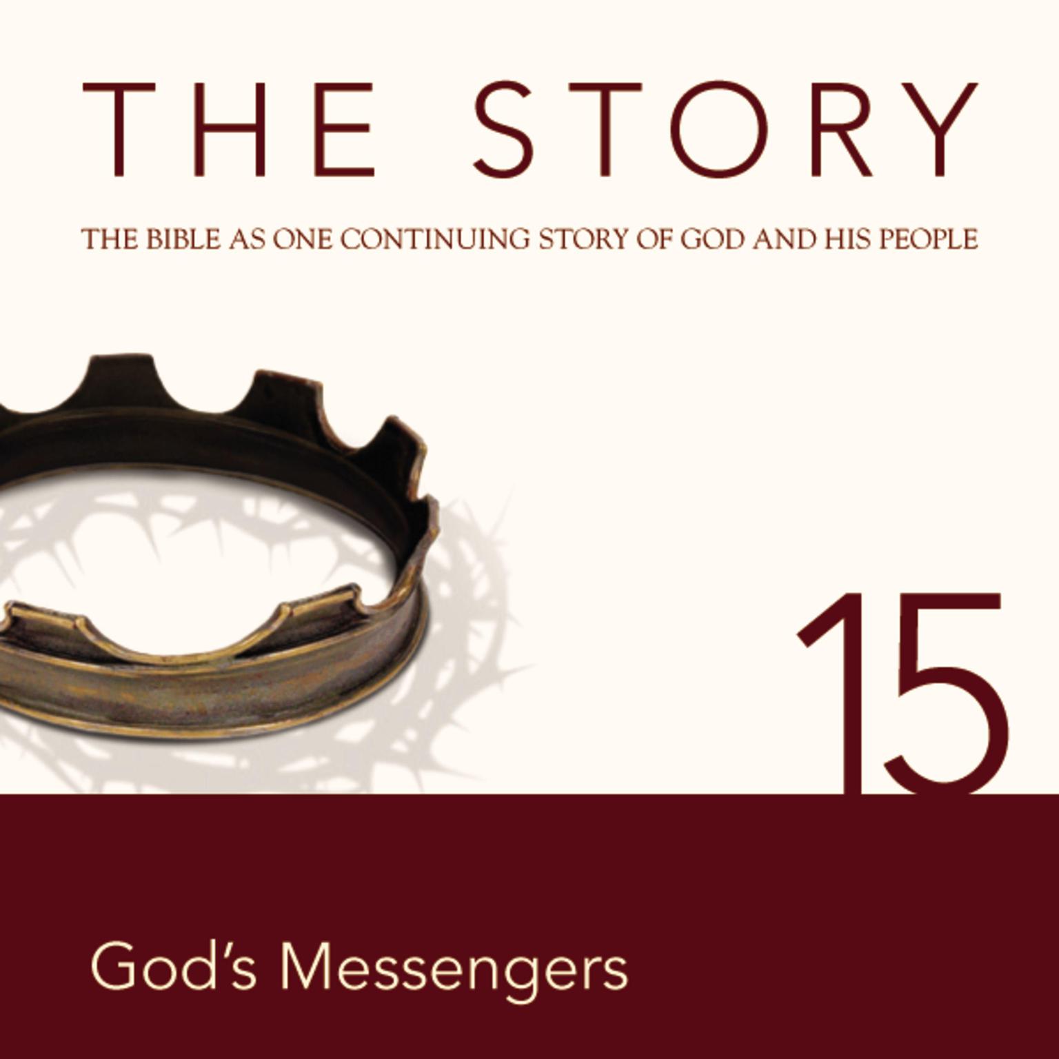 The Story Audio Bible - New International Version, NIV: Chapter 15 - Gods Messengers Audiobook, by Zondervan