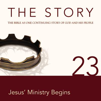 The Story Audio Bible - New International Version, NIV: Chapter 23 - Jesus Ministry Begins Audiobook, by Zondervan