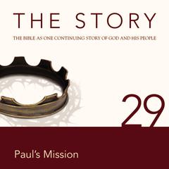 The Story Audio Bible - New International Version, NIV: Chapter 29 - Pauls Mission Audiobook, by Zondervan
