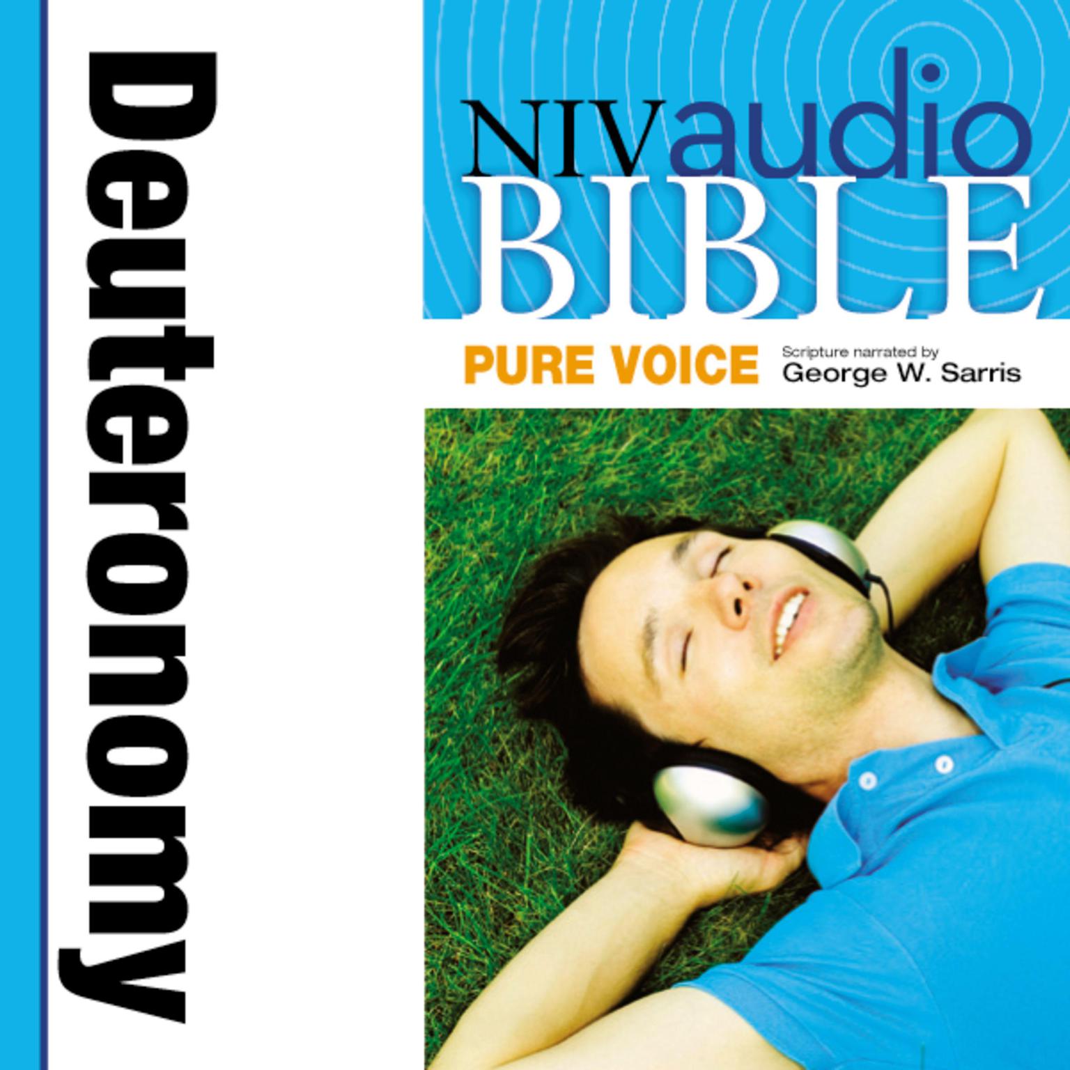 Pure Voice Audio Bible - New International Version, NIV (Narrated by George W. Sarris): (05) Deuteronomy Audiobook, by Zondervan