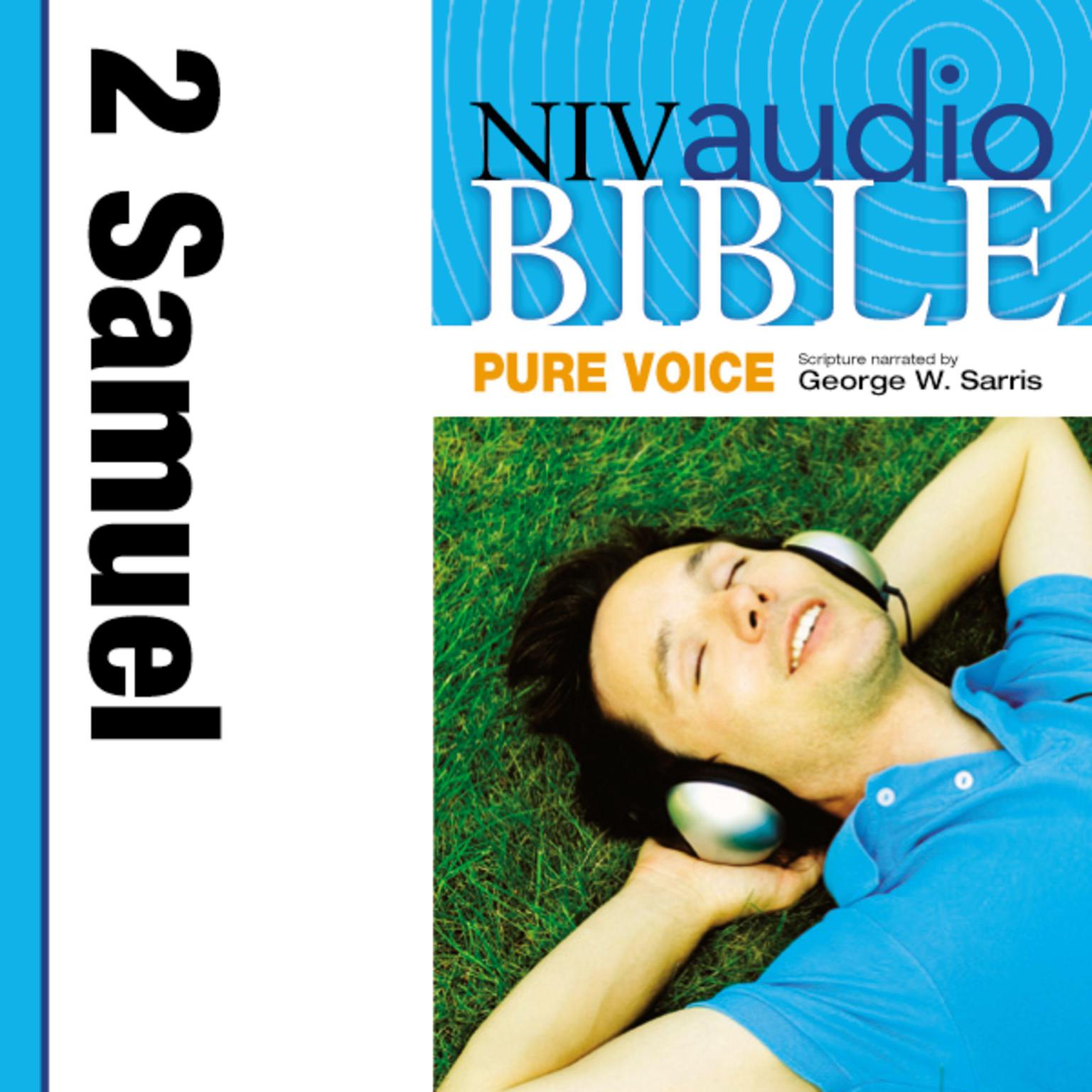 Pure Voice Audio Bible - New International Version, NIV (Narrated by George W. Sarris): (09) 2 Samuel Audiobook, by Zondervan