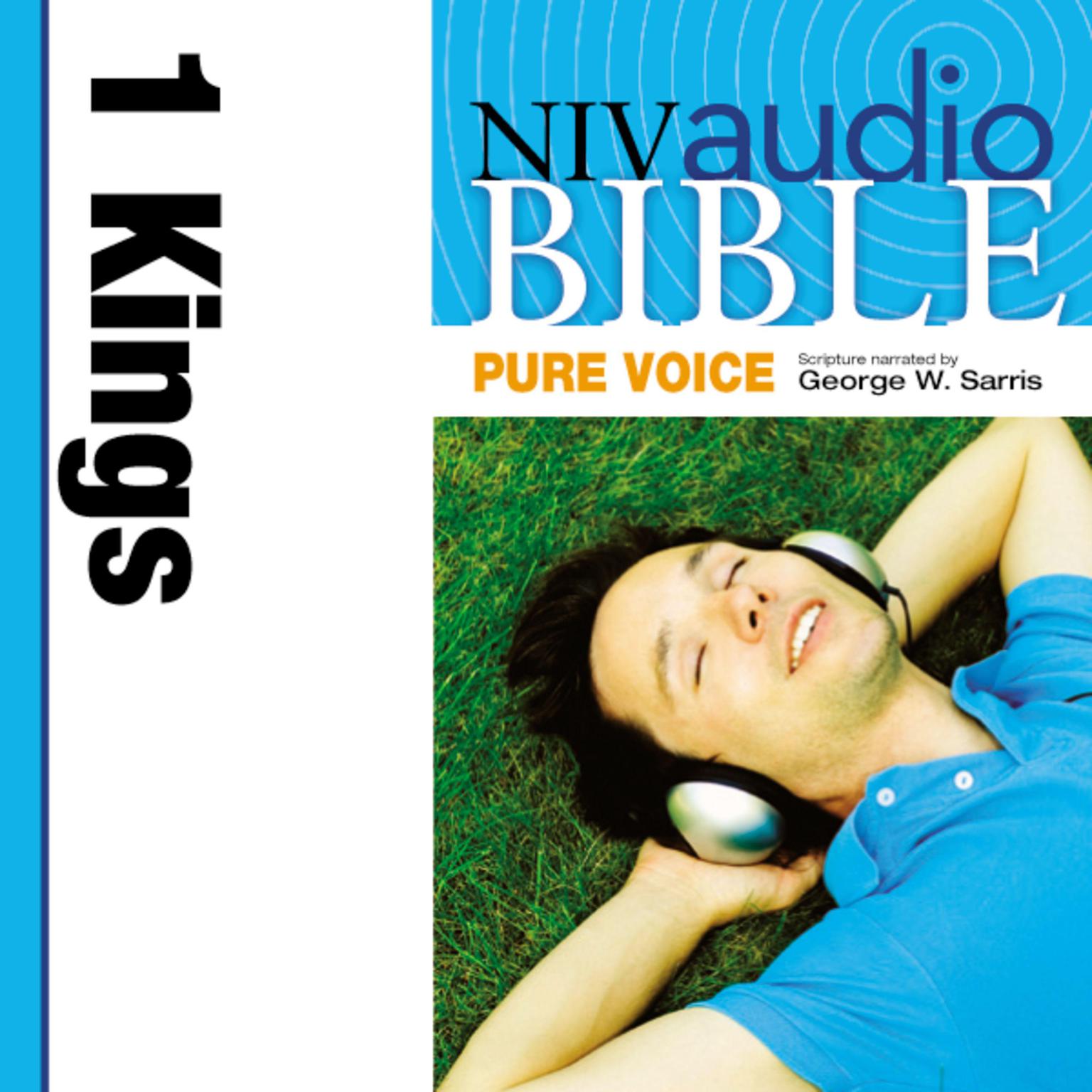 Pure Voice Audio Bible - New International Version, NIV (Narrated by George W. Sarris): (10) 1 Kings Audiobook, by Zondervan