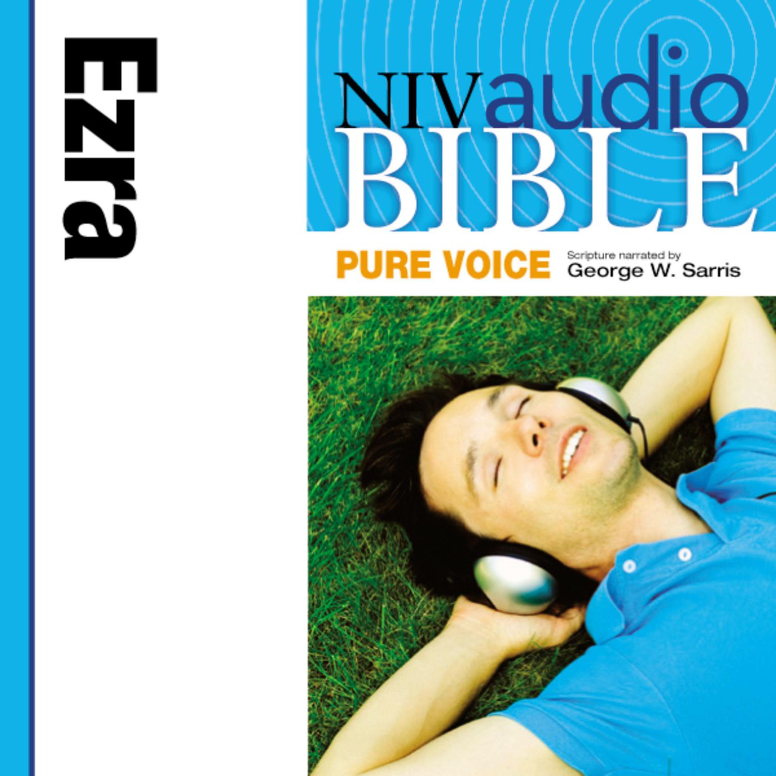 Pure Voice Audio Bible - New International Version, NIV (Narrated by George W. Sarris): (14) Ezra: Ezra Audiobook, by Zondervan