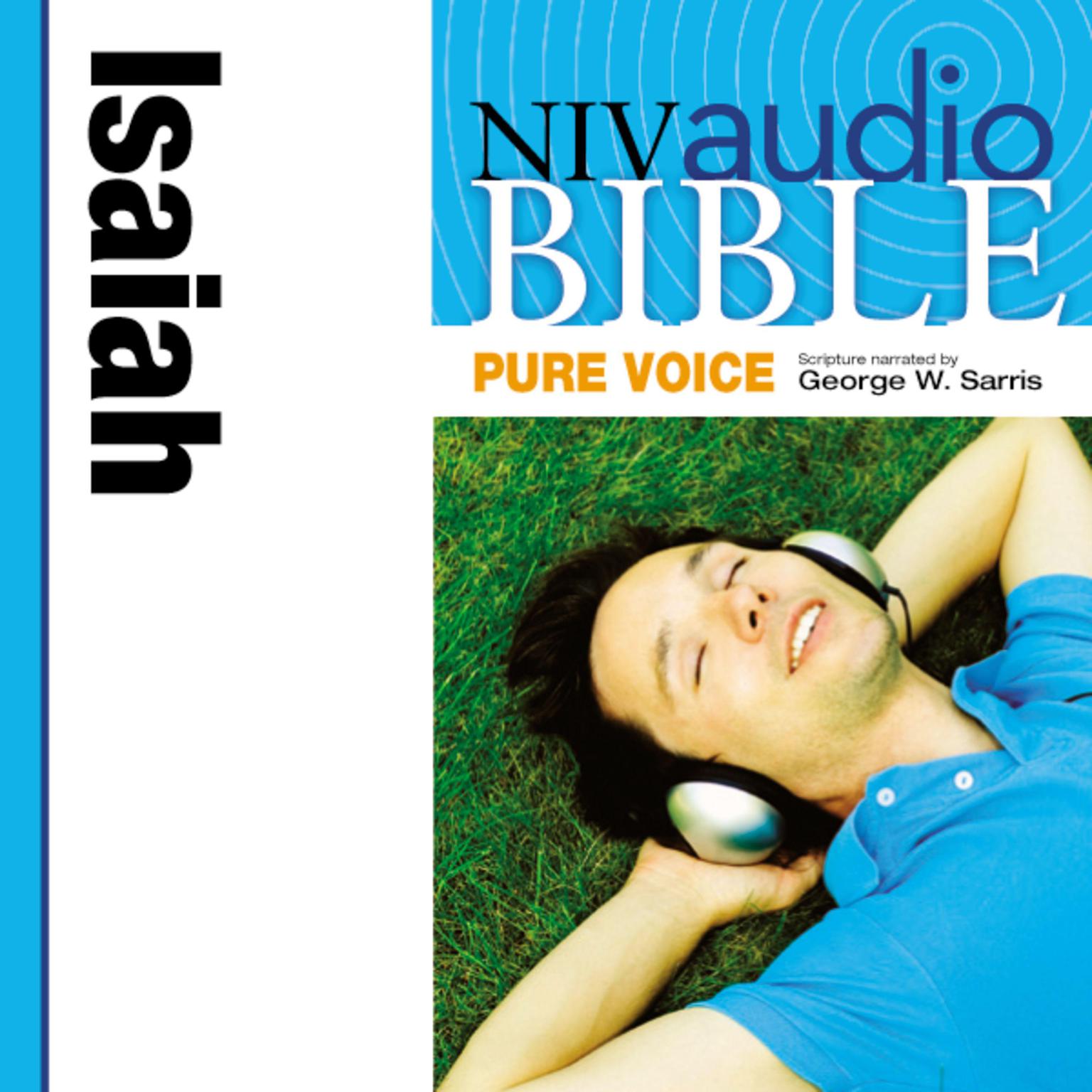Pure Voice Audio Bible - New International Version, NIV (Narrated by George W. Sarris): (21) Isaiah Audiobook, by Zondervan