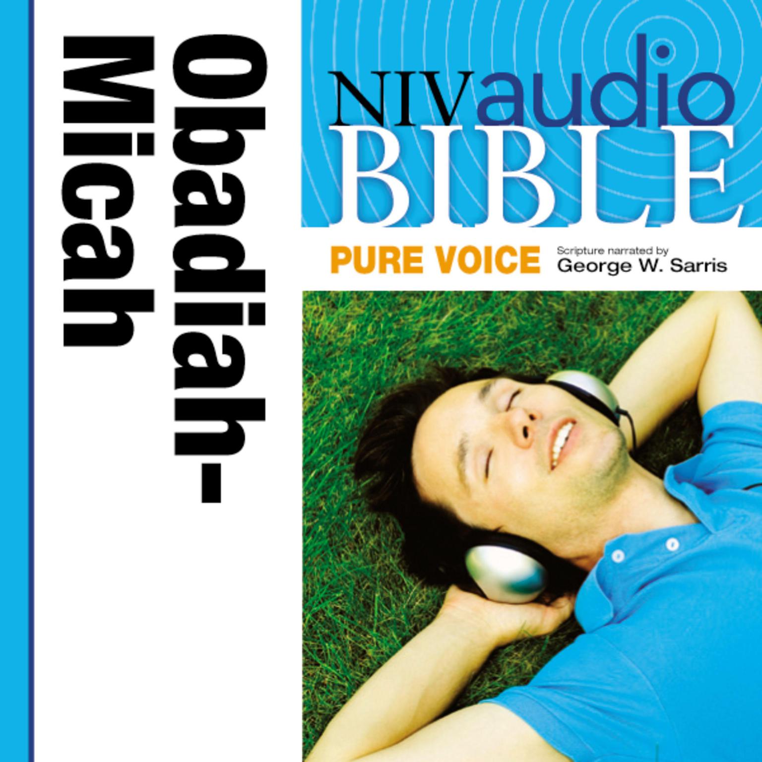 Pure Voice Audio Bible - New International Version, NIV (Narrated by George W. Sarris): (26) Obadiah, Jonah, and Micah Audiobook, by Zondervan