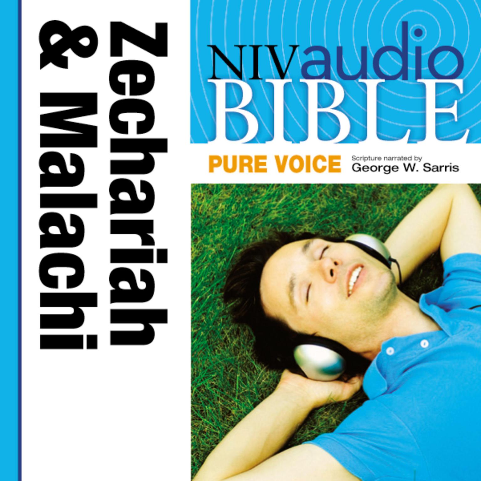 Pure Voice Audio Bible - New International Version, NIV (Narrated by George W. Sarris): (28) Zechariah and Malachi Audiobook, by Zondervan