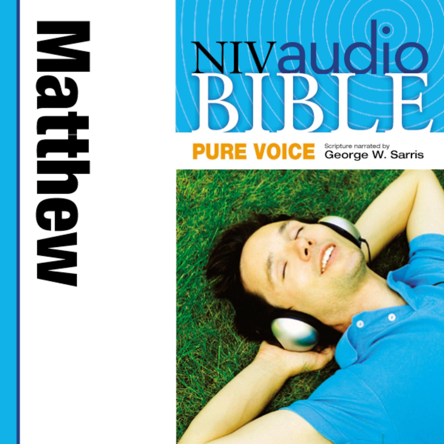 Pure Voice Audio Bible - New International Version, NIV (Narrated by George W. Sarris): (29) Matthew Audiobook, by Zondervan