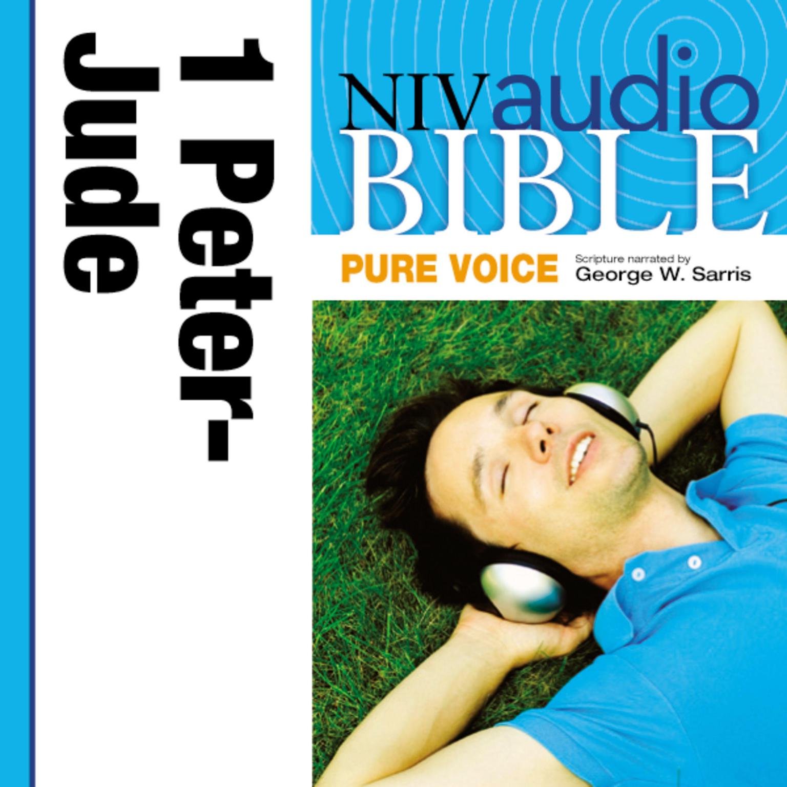 Pure Voice Audio Bible - New International Version, NIV (Narrated by George W. Sarris): (39) 1 and 2 Peter; 1, 2, and 3 John; and Jude Audiobook, by Zondervan