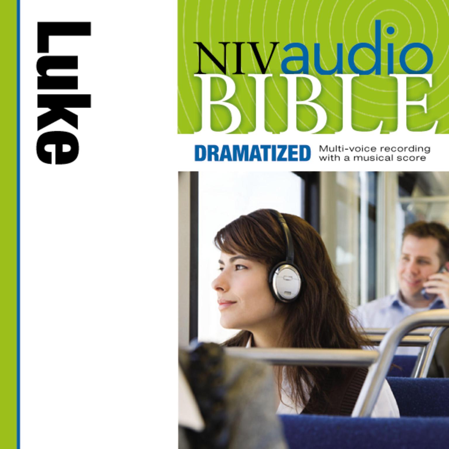 Dramatized Audio Bible - New International Version, NIV: (31) Luke Audiobook, by Zondervan