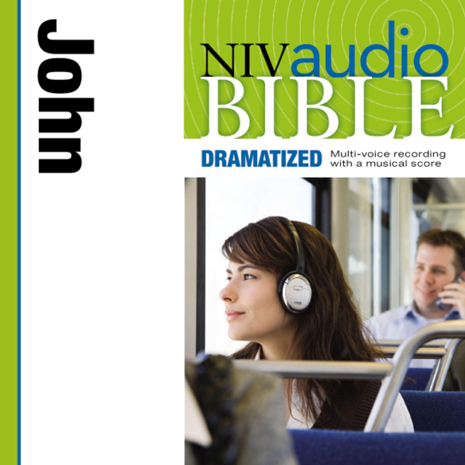 Dramatized Audio Bible - New International Version, NIV: (32) John Audiobook, by Zondervan