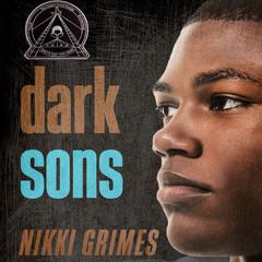 Dark Sons Audiobook, by Nikki Grimes