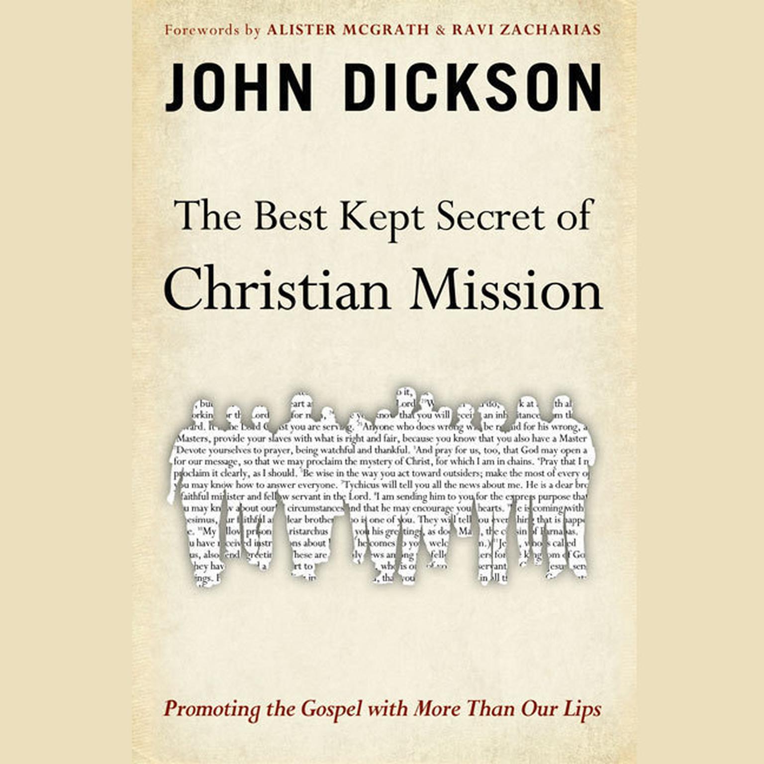 The Best Kept Secret of Christian Mission: Promoting the Gospel with More Than Our Lips Audiobook, by John Dickson