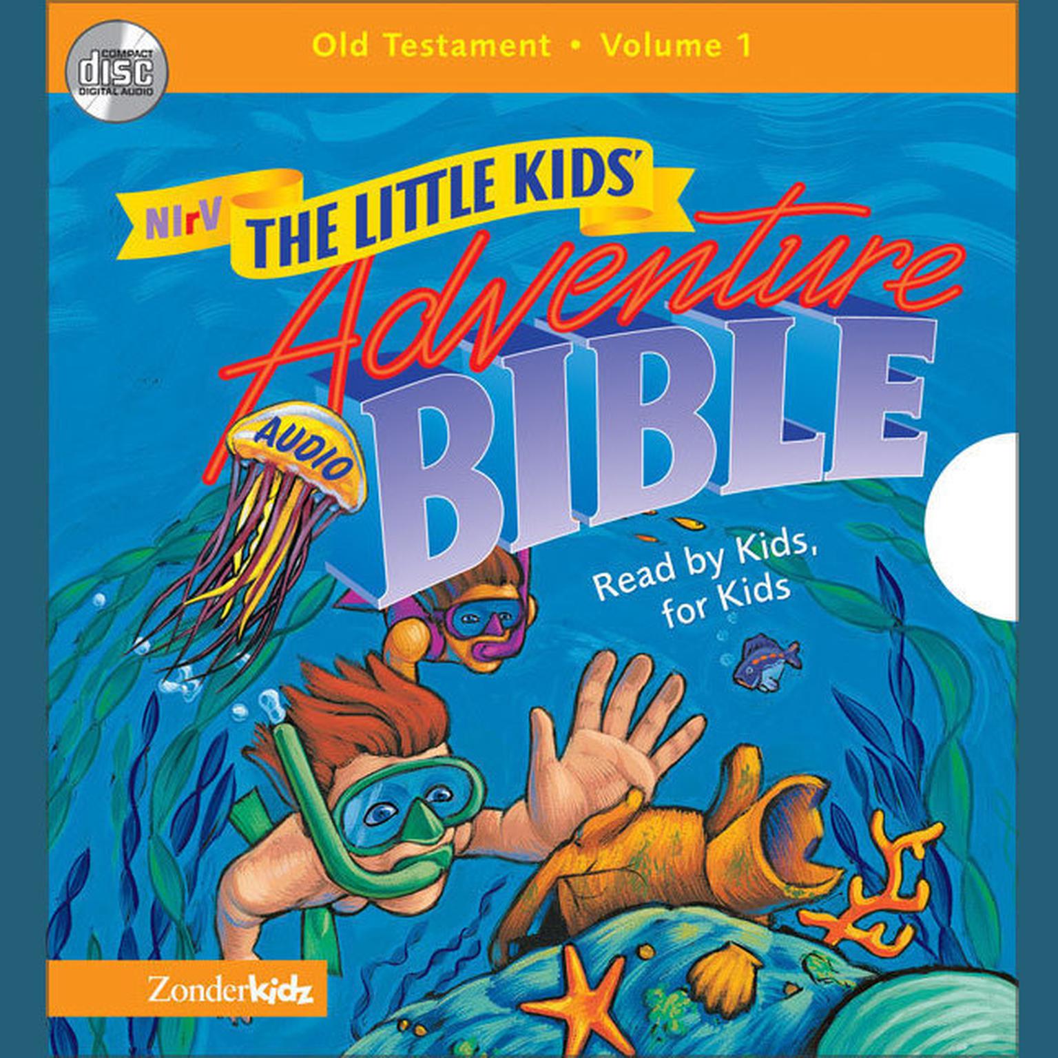 The Little Kids Adventure Audio Bible - New International Readers Version, NIrV: Old Testament Vol. 1 Audiobook, by Zondervan