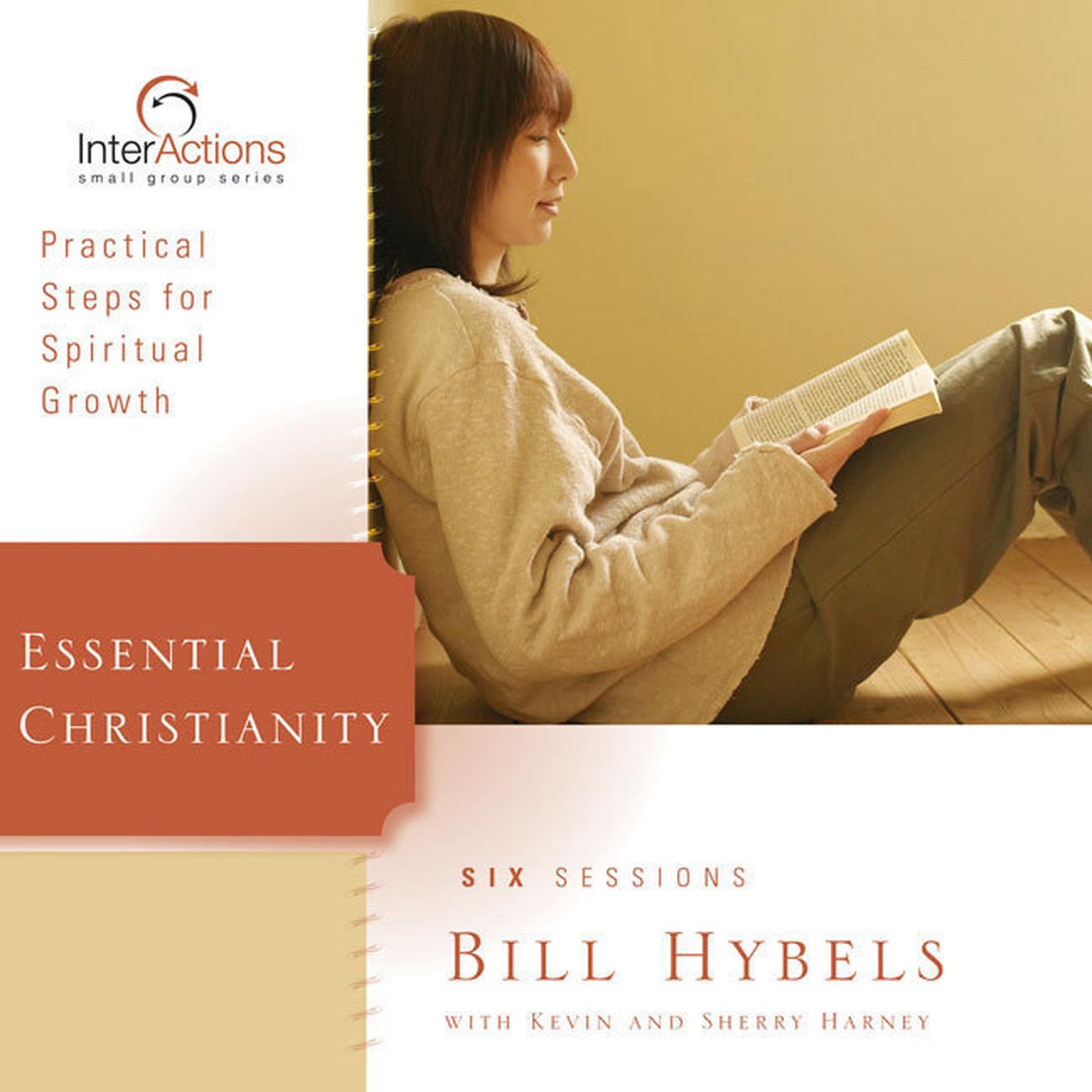 Essential Christianity: Practical Steps for Spiritual Growth Audiobook, by Bill Hybels