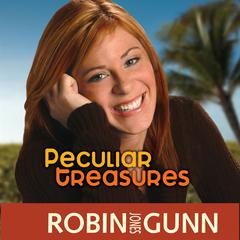 Peculiar Treasures Audiobook, by Robin Jones Gunn