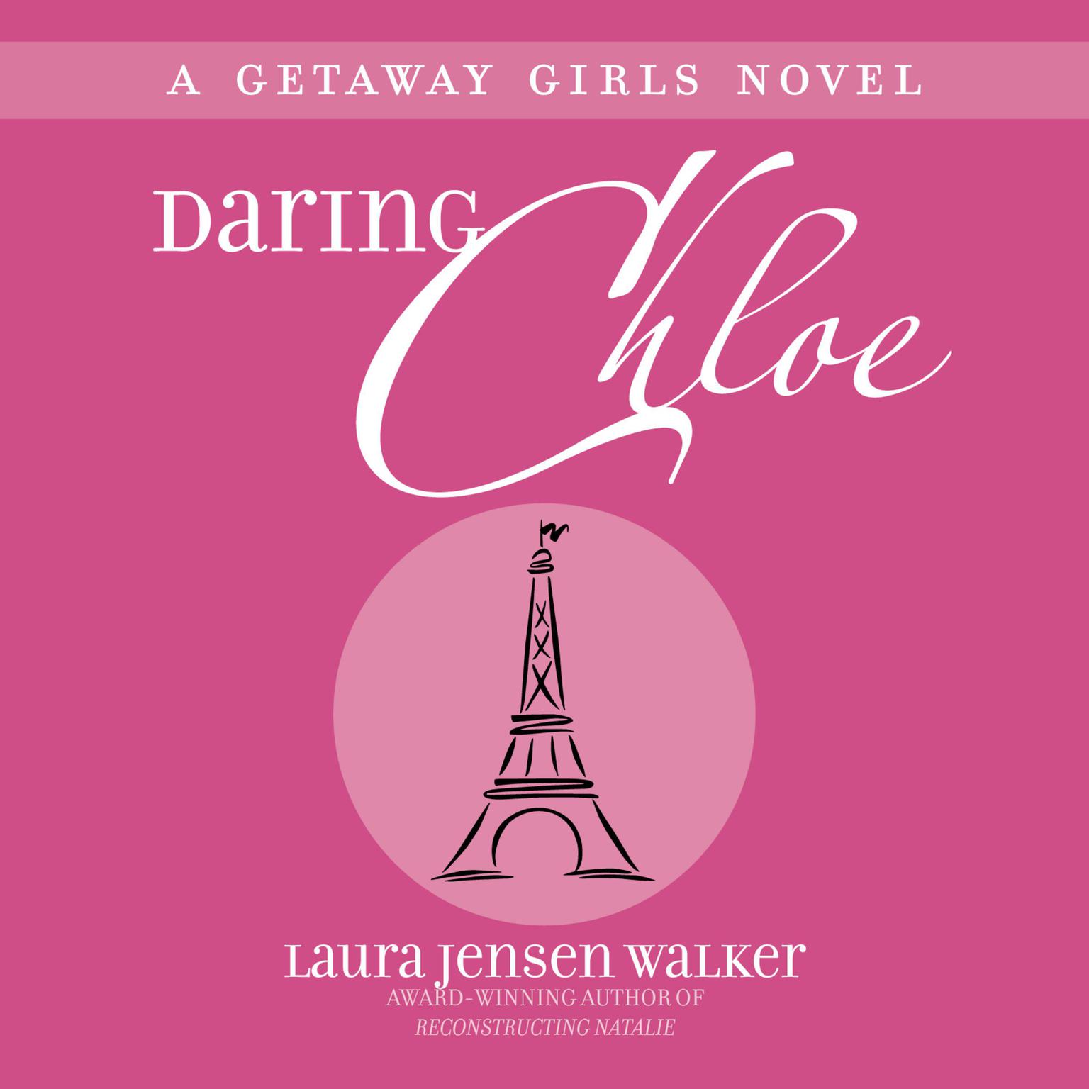 Daring Chloe Audiobook, by Laura Jensen Walker