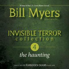 Invisible Terror Collection: The Haunting Audiobook, by 