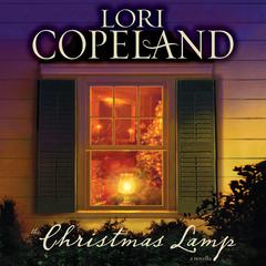 The Christmas Lamp: A Novella Audiobook, by Lori Copeland