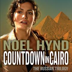 Countdown in Cairo Audiobook, by Noel Hynd
