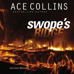 Swopes Ridge Audiobook, by Ace Collins