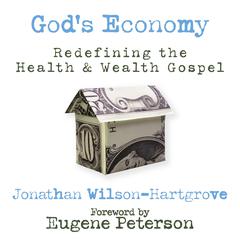 Gods Economy: Redefining the Health and Wealth Gospel Audiobook, by Jonathan Wilson-Hartgrove