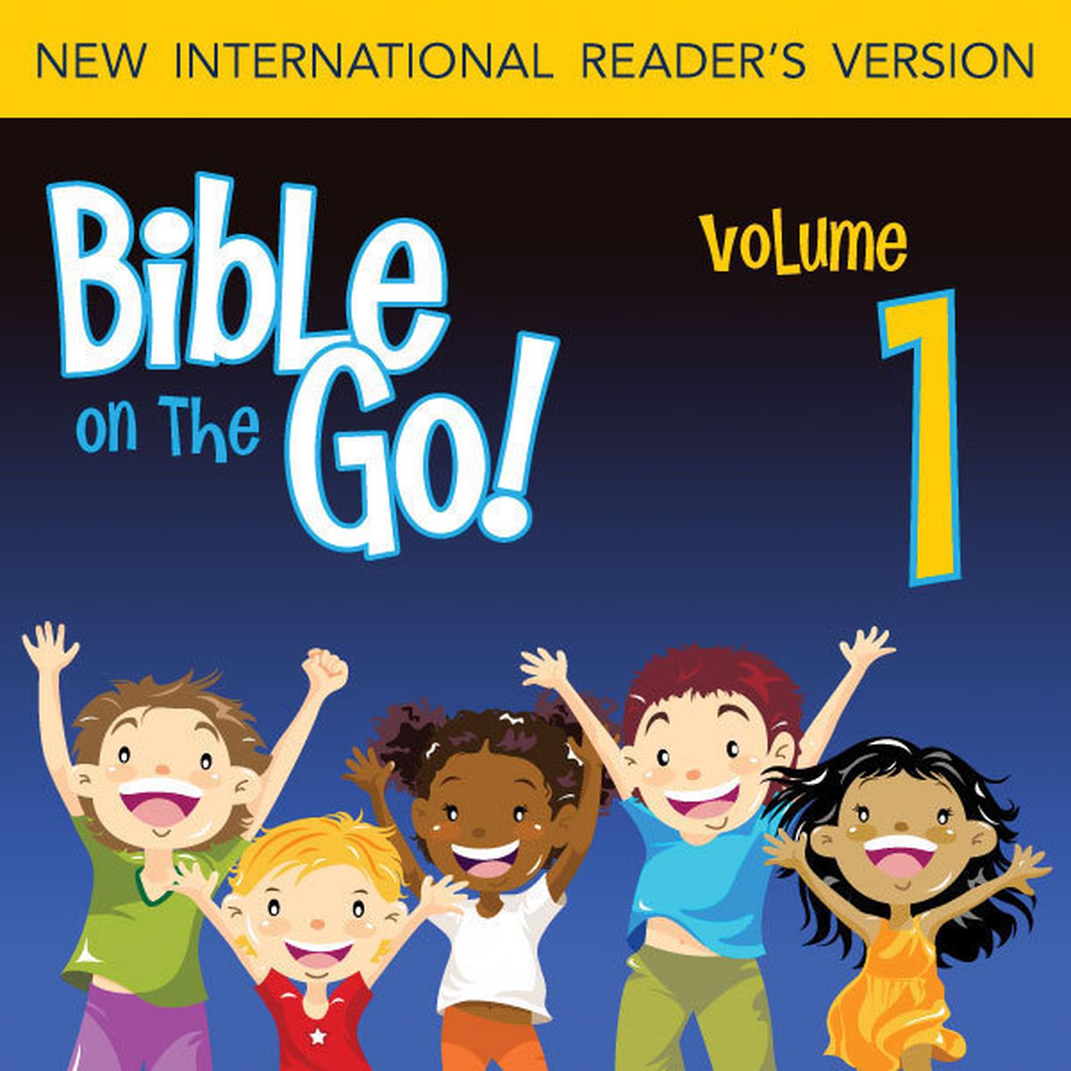 Bible on the Go Audio Bible - New International Readers Version, NIrV: Vol. 01 Creation and the Fall (Genesis 1-4) Audiobook, by Zondervan